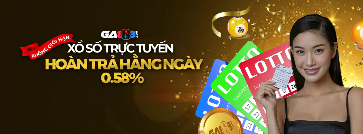 Xổ số trực tuyến Hoàn trả hằng ngày 0.58% Xổ số trực tuyến Hoàn trả hằng ngày 0.58%