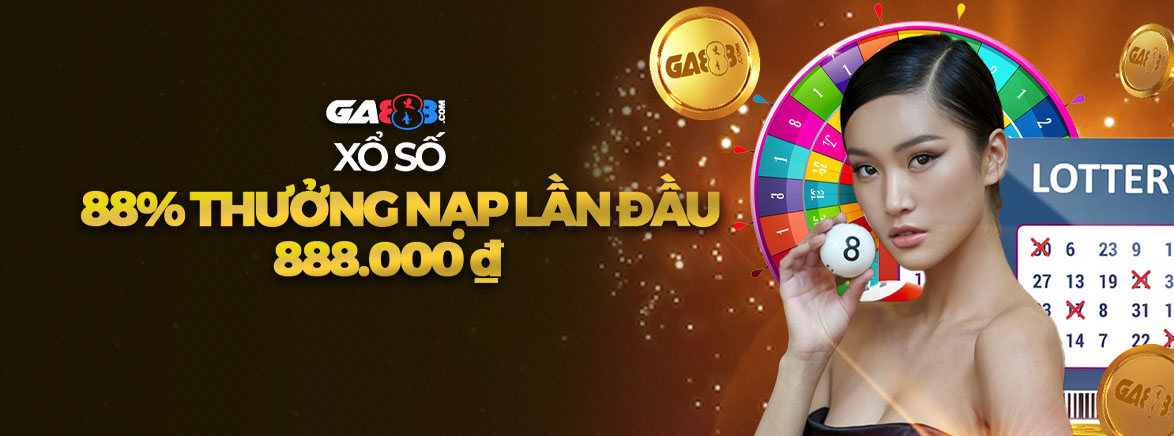 Xổ số 88% Thưởng Nạp Lần Đầu 888.000 ₫ Xổ số 88% Thưởng Nạp Lần Đầu 888.000 ₫