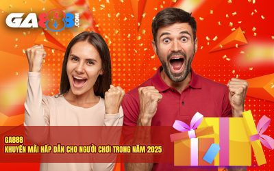 GA888 – Khuyến Mãi Hấp Dẫn Cho Người Chơi Trong Năm 2025