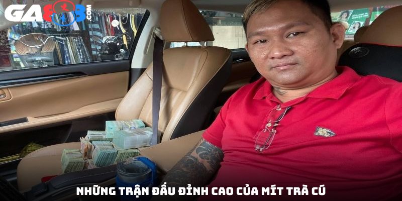 Những trận đấu đỉnh cao của Mít Trà Cú