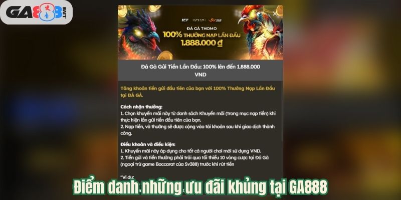 Điểm danh những ưu đãi khủng tại GA888