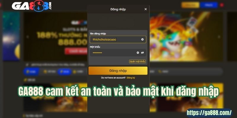 GA888 cam kết an toàn và bảo mật khi đăng nhập