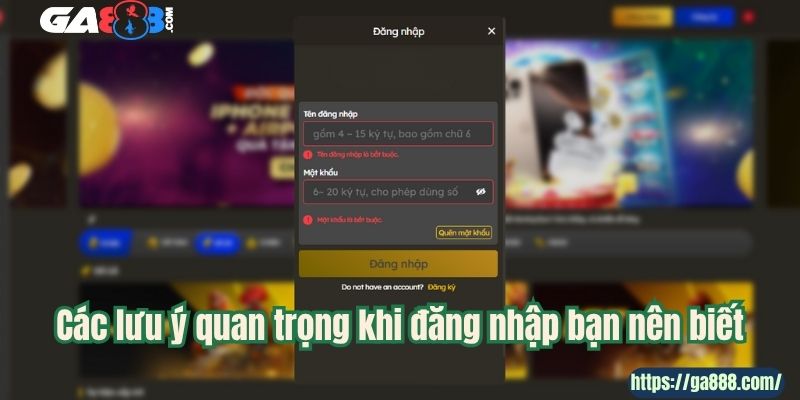Các lưu ý quan trọng khi đăng nhập bạn nên biết
